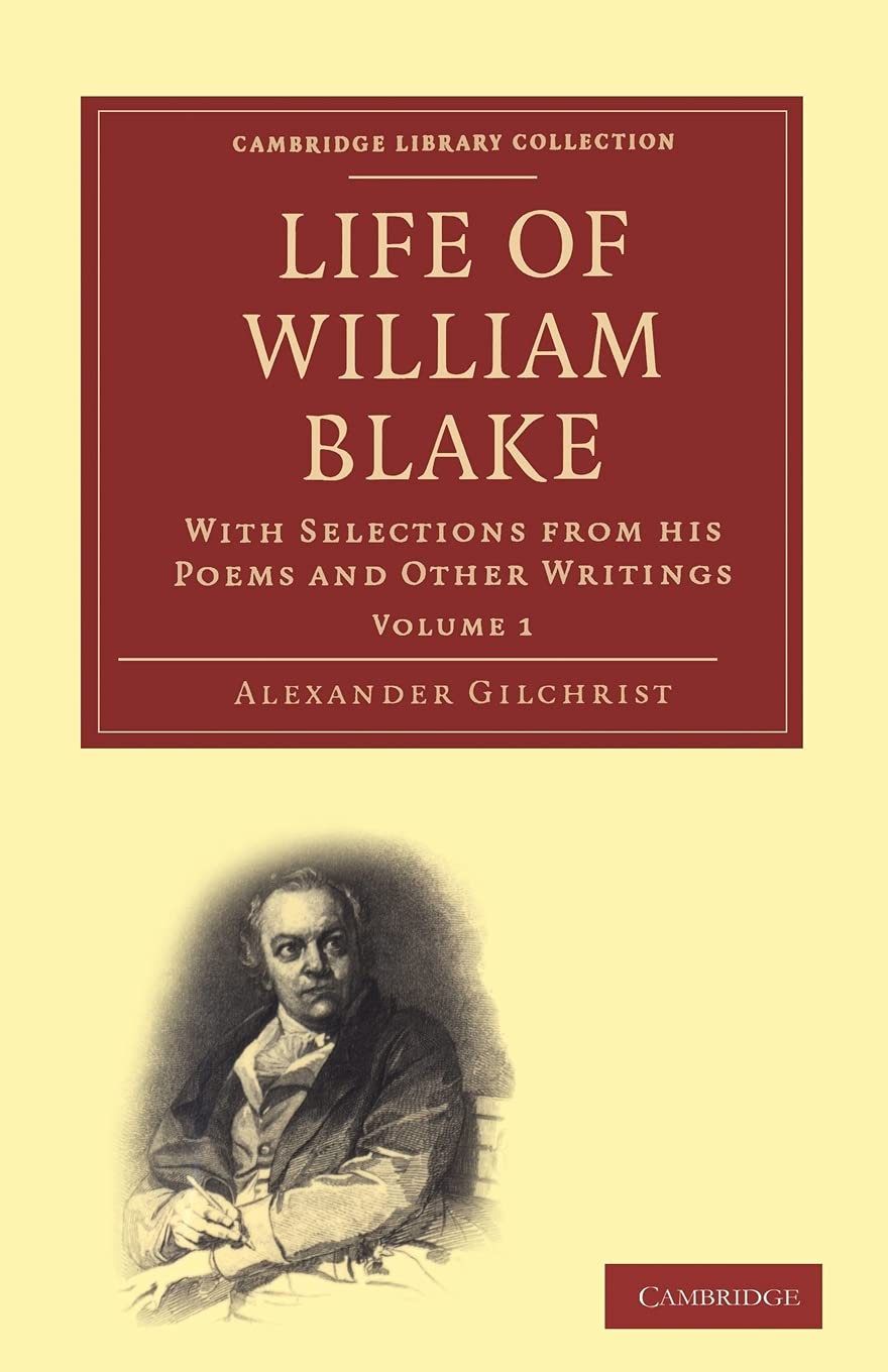 Life Of William Blake, With Selections from His Poems and Other Writings Philosophy
