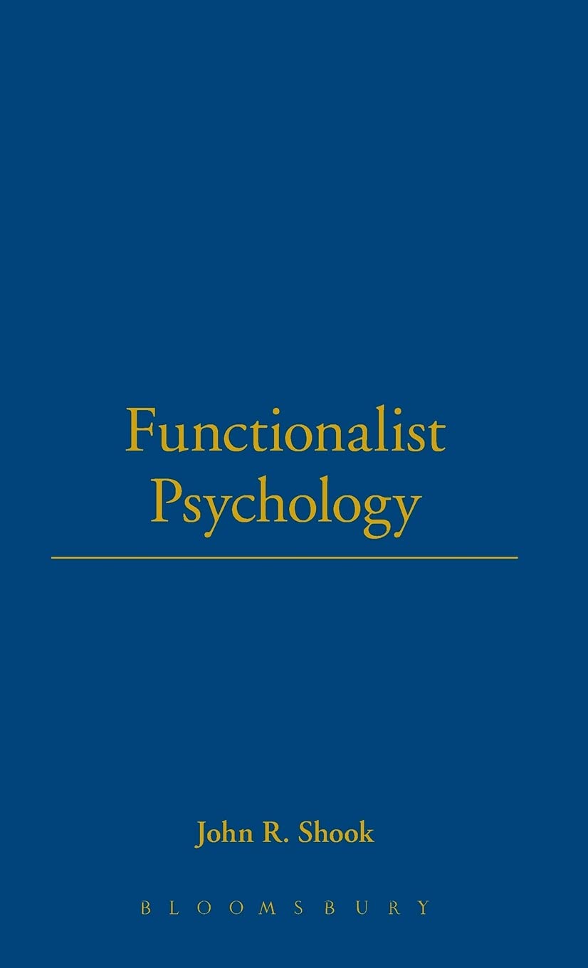 Functionalist Psychology (Thoemmes Library of American Thought, Band 11) Philosophy
