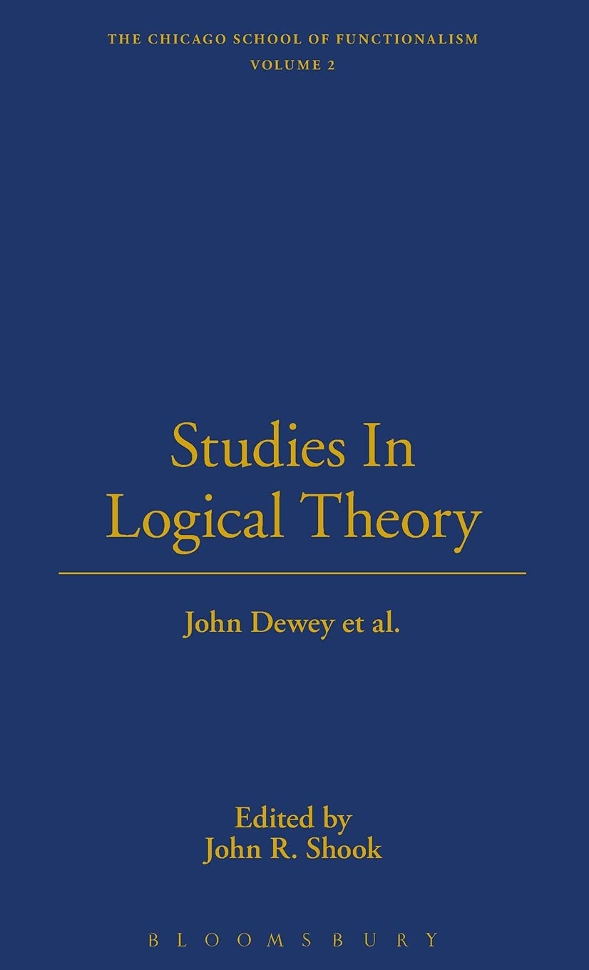 Studies in Logical Theory (Thoemmes Library of American Thought, Band 12) Philosophy