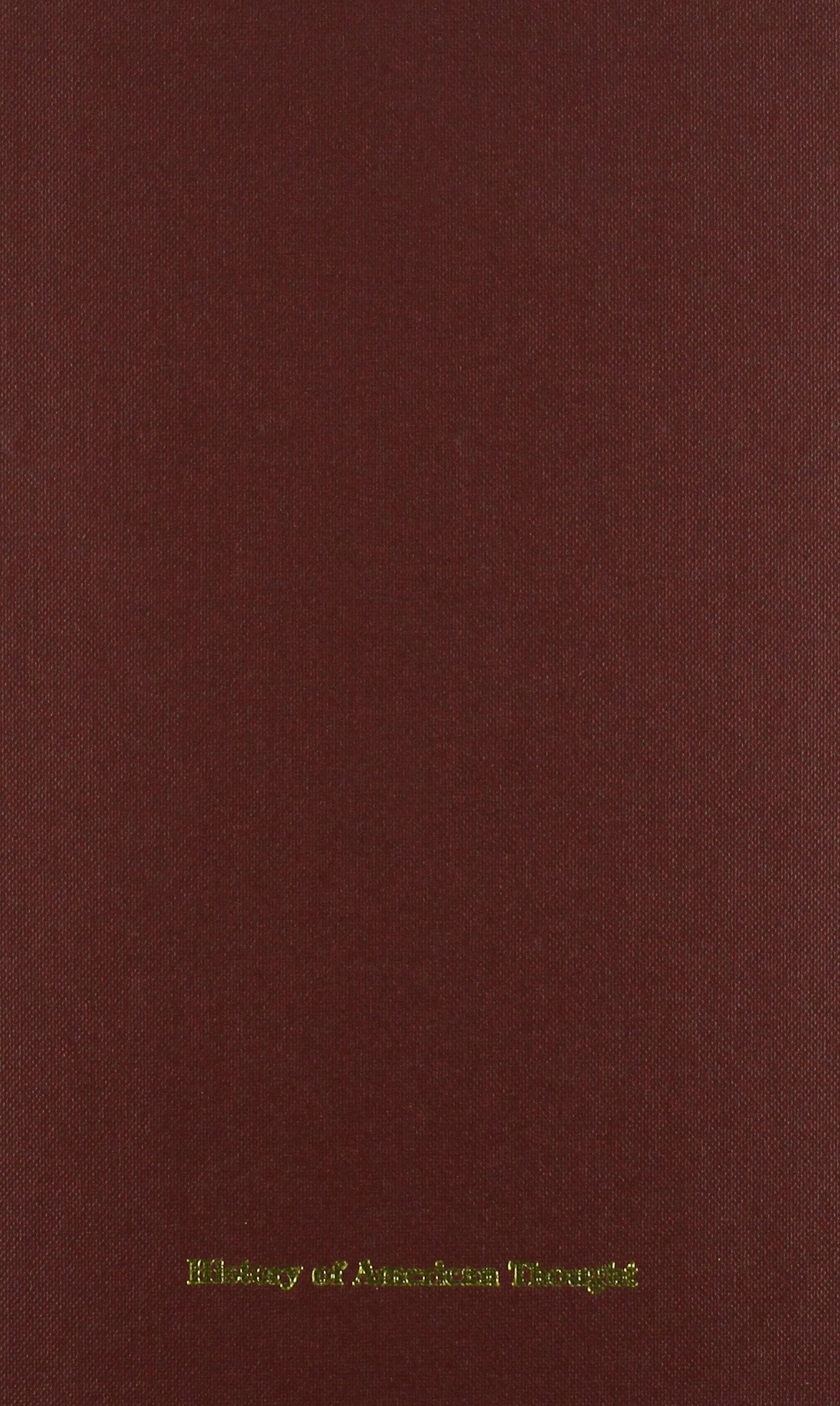 Cultural, National, and World Unity (The Thoemmes Library of American Thought, Band 16) Philosophy