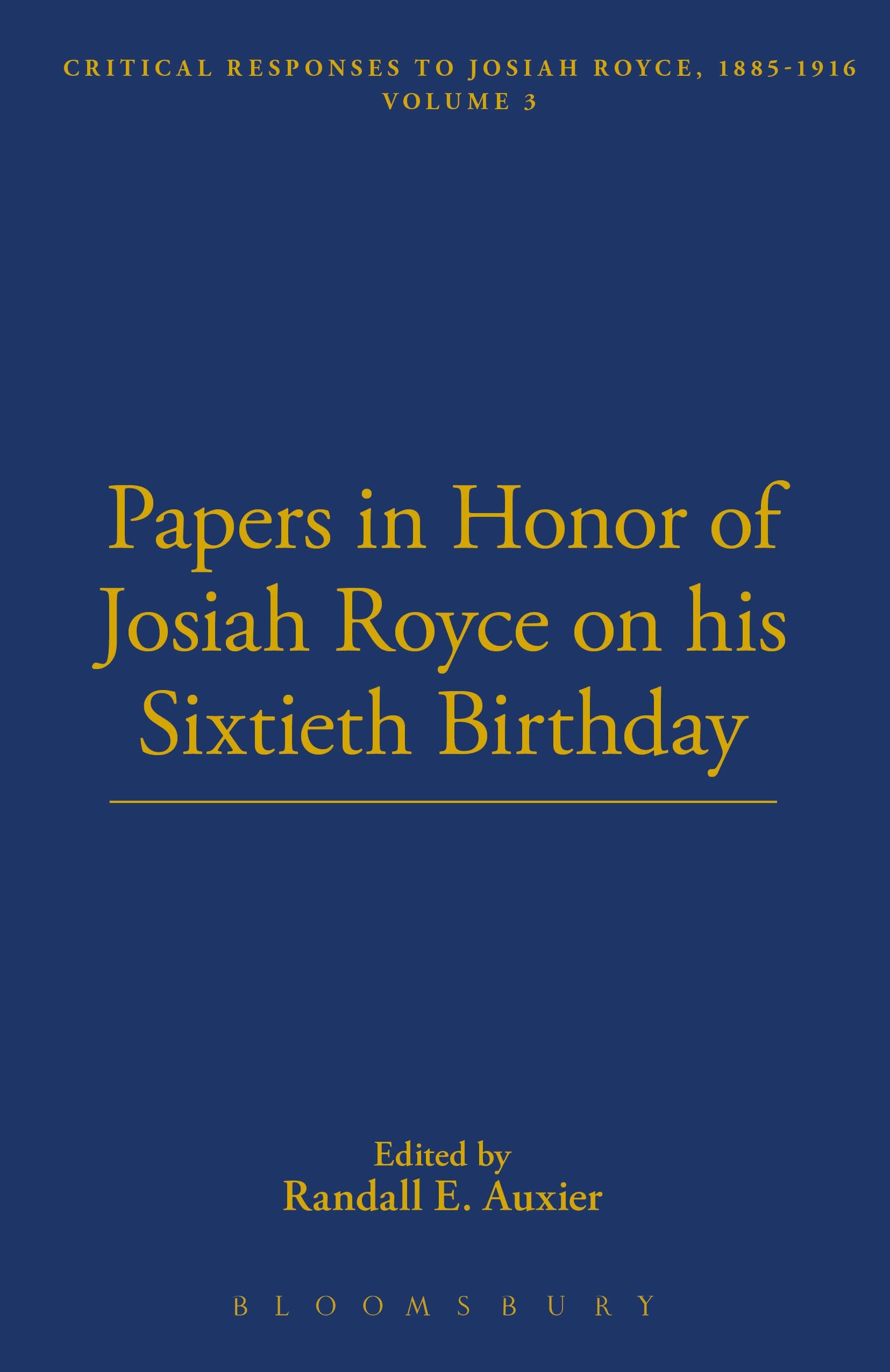 Papers in Honor of Josiah Royce (Thoemmes Library of American Thought, Band 25) Philosophy