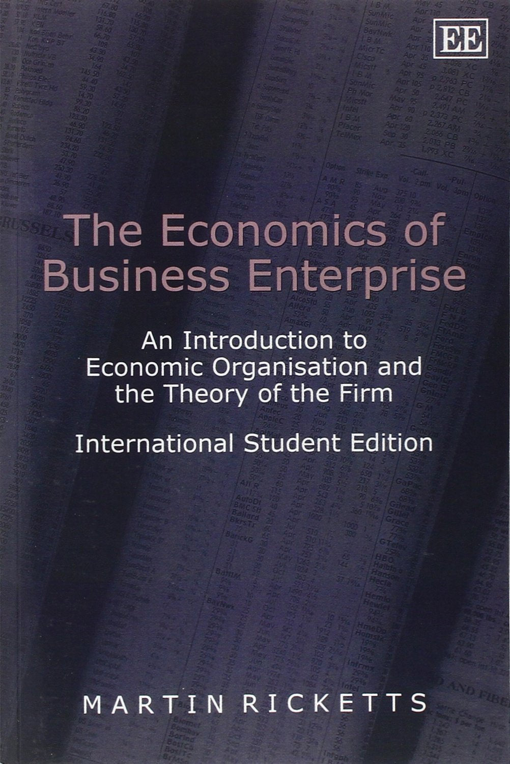 The Economics of Business Enterprise: An Introduction to Economic Organisation and the Theory of the Firm Business, Finance & Career