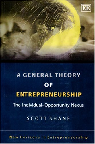 A General Theory of Entrepreneurship Business, Finance & Career