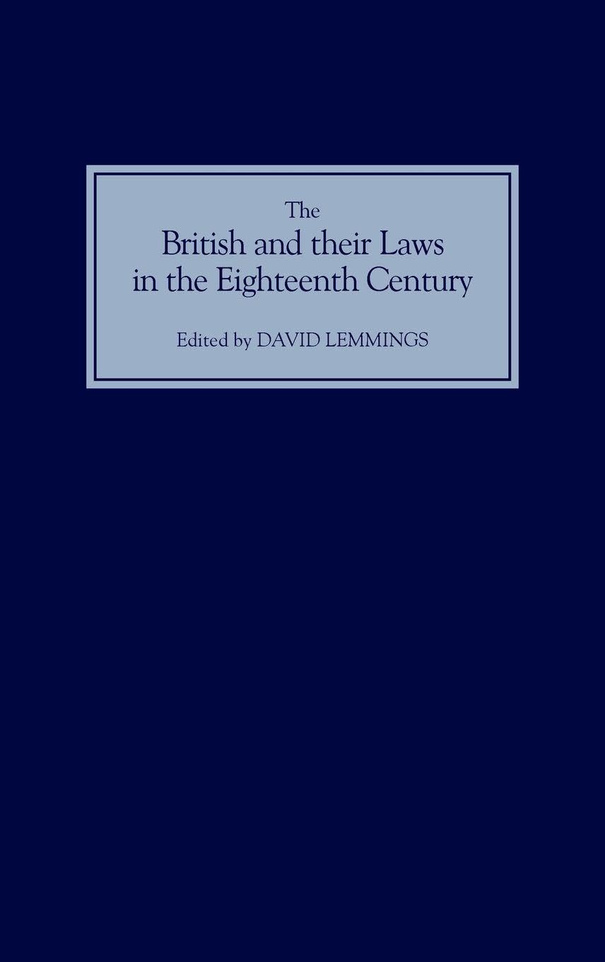 The British and Their Laws in the Eighteenth Century Law
