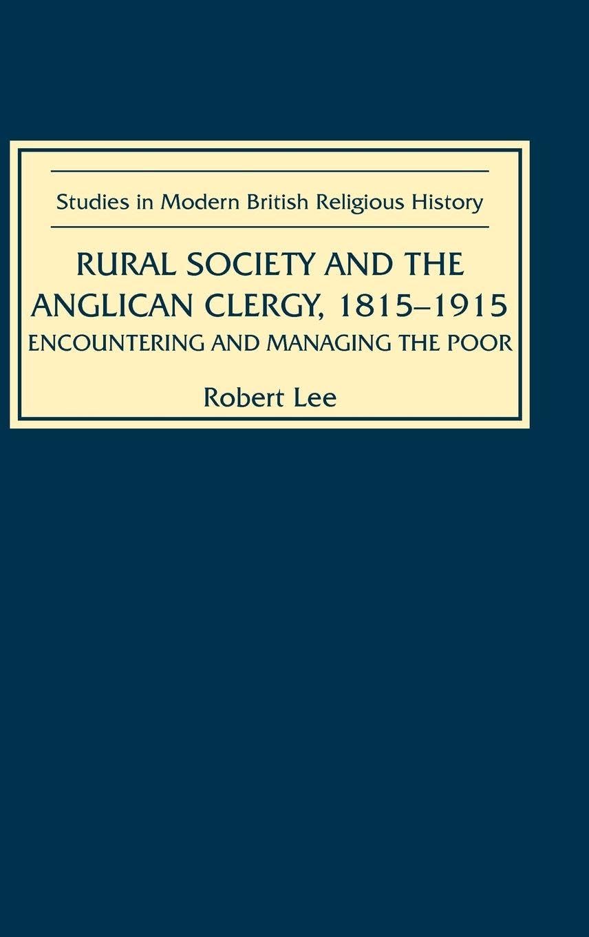 Rural Society and the Anglican Clergy, 1815-1914 Social Sciences