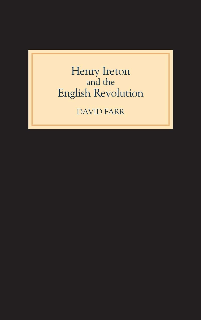 Henry Ireton and the English Revolution Memories