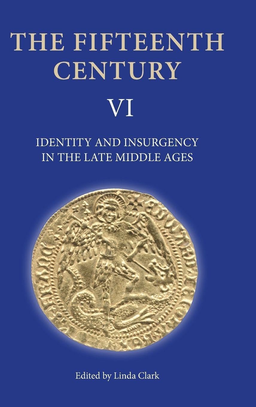 Identity and Insurgency in the Late Middle Ages Politics & History