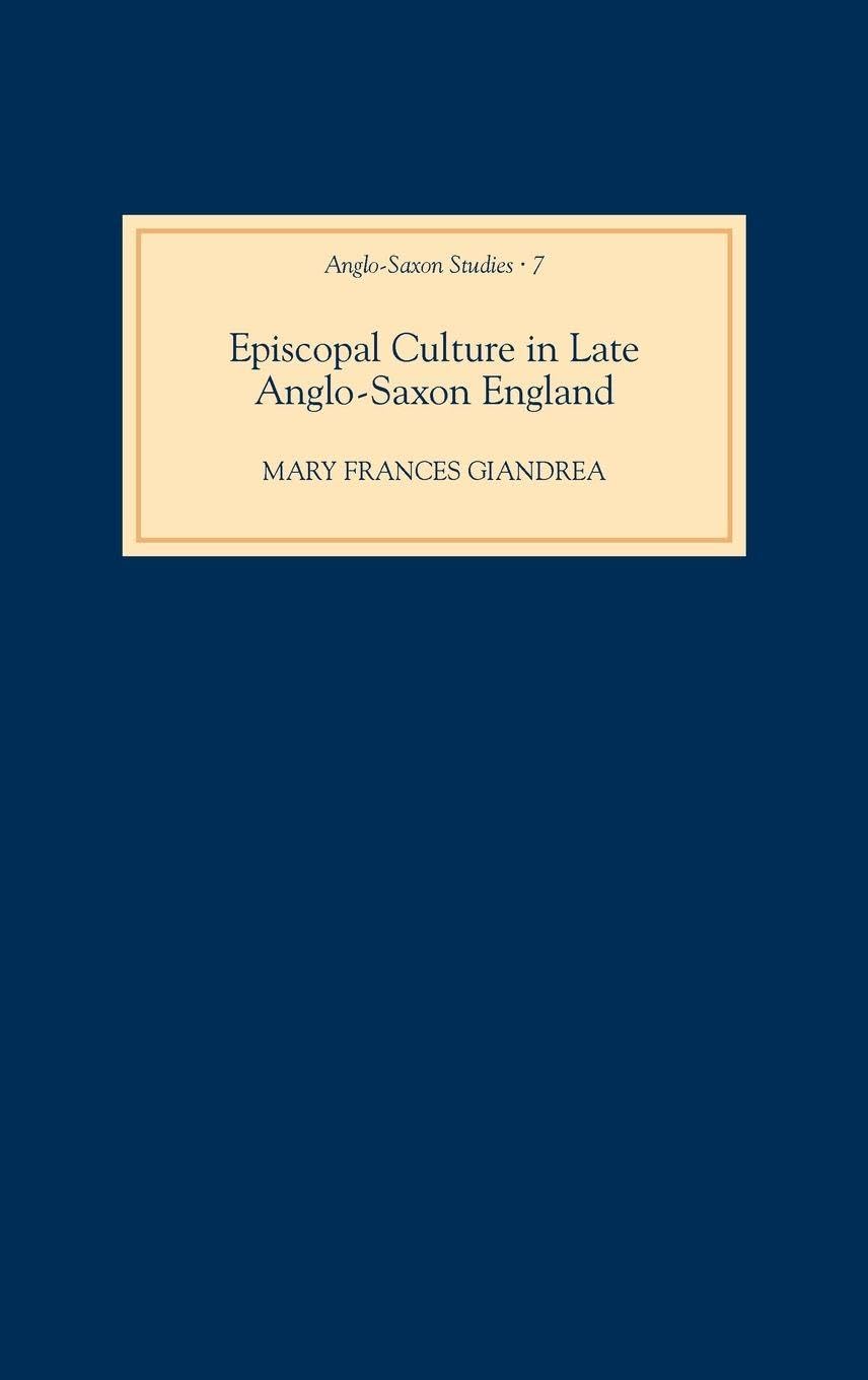 Episcopal Culture in Late Anglo-Saxon England Philosophy