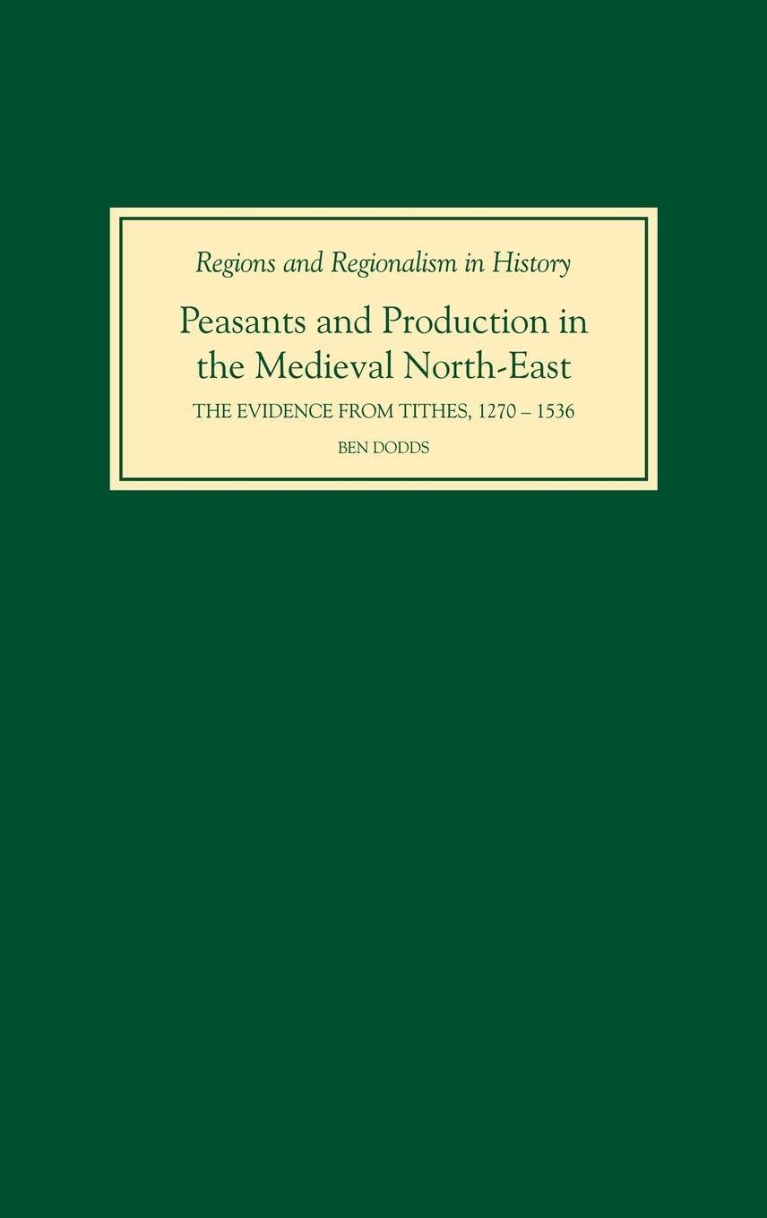 Peasants and Production in the Medieval North-East Social Sciences