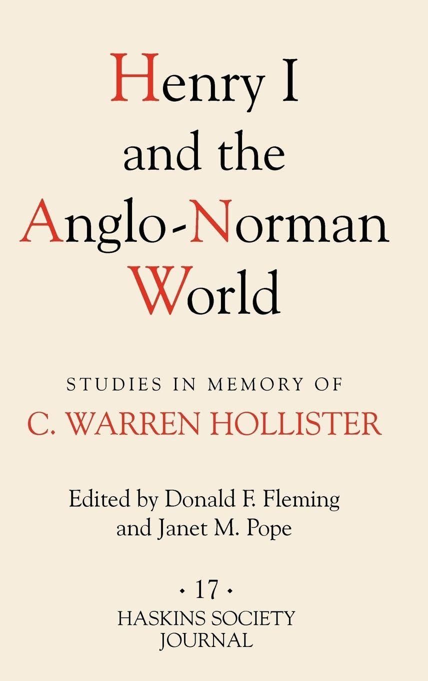 Henry I and the Anglo-Norman World Politics & History