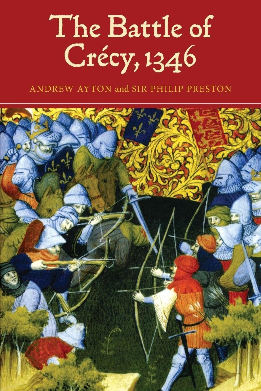 The Battle of Crecy, 1346 Politics & History