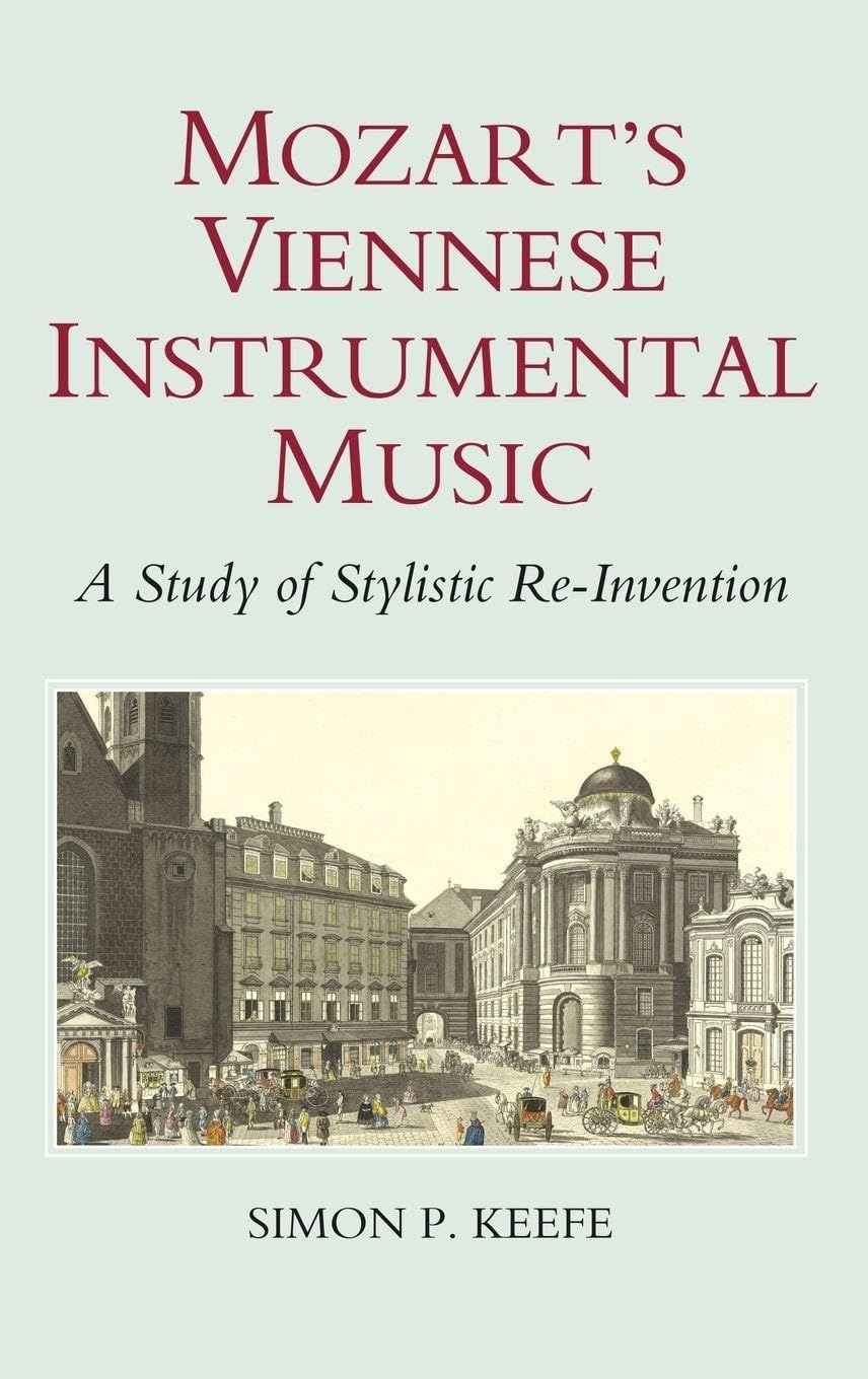 Mozart's Viennese Instrumental Music Arts & Music