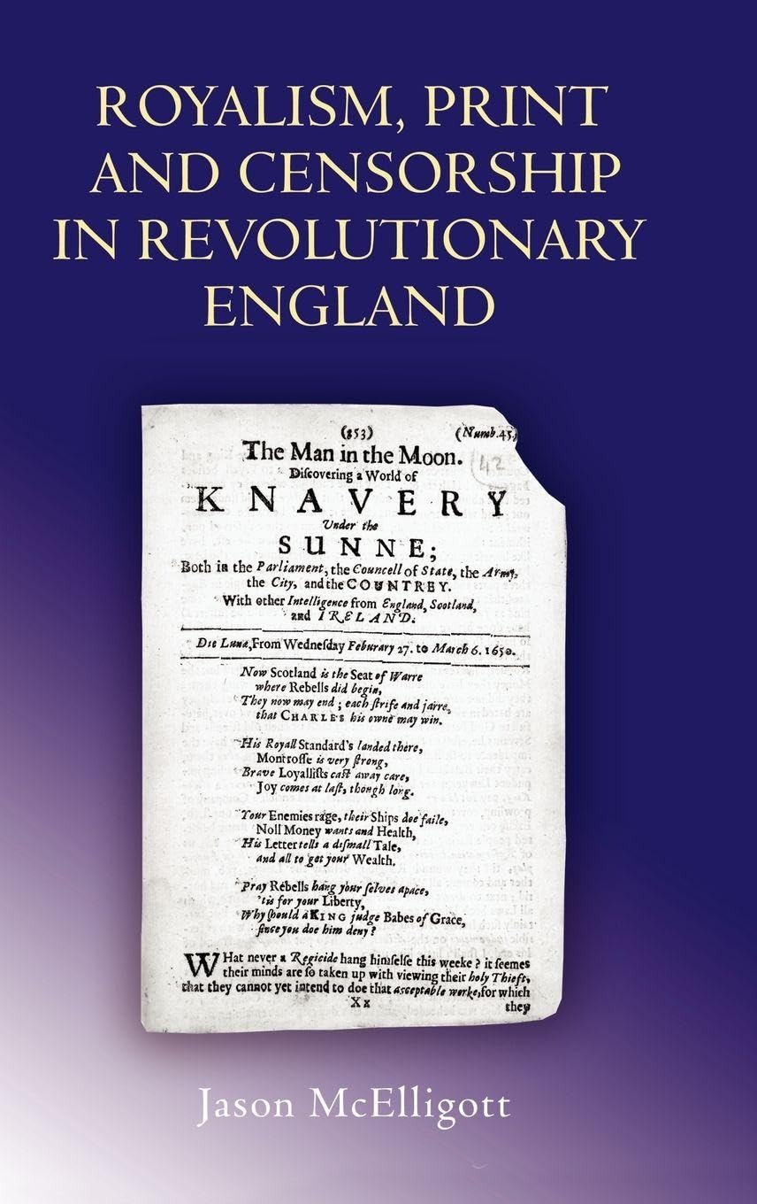 Royalism, Print and Censorship in Revolutionary England Books