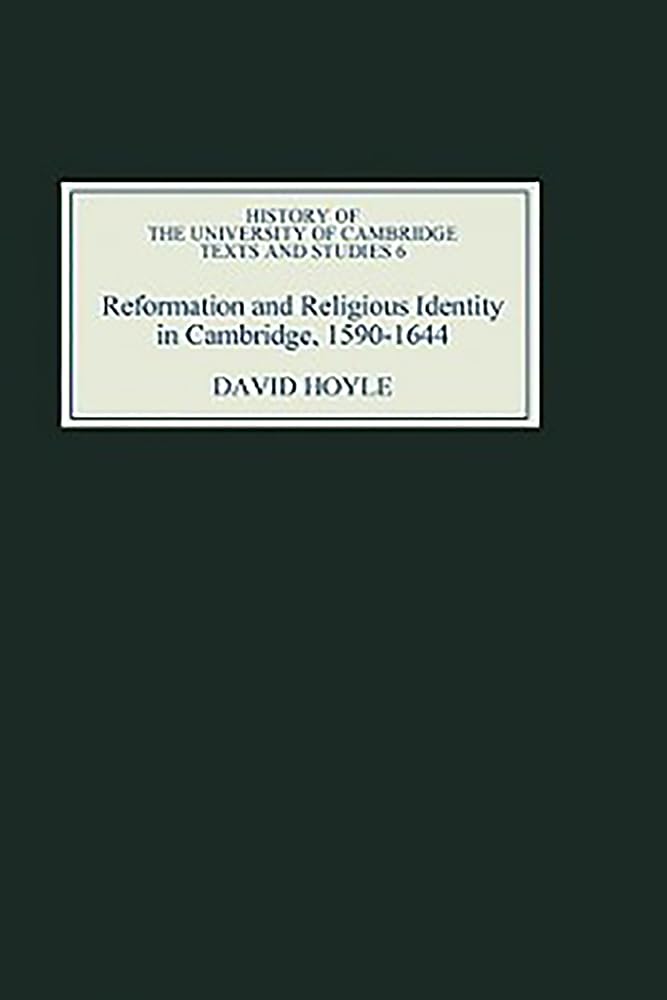 Reformation and Religious Identity in Cambridge, 1590-1644 Philosophy