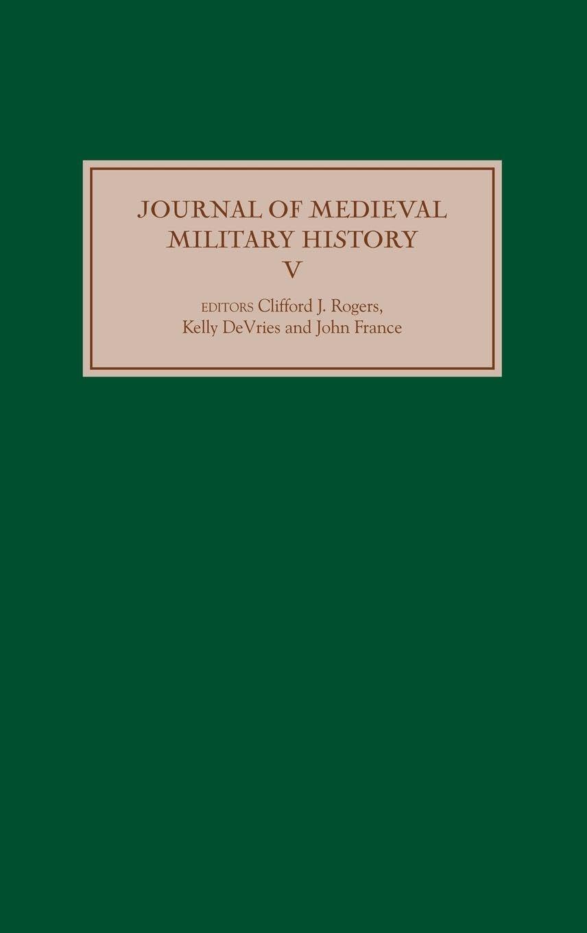 The Journal of Medieval Military History Politics & History