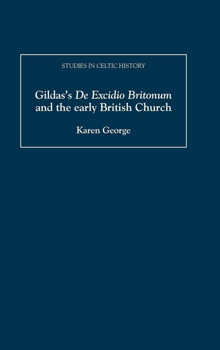 Gildas's De Excidio Britonum and the Early British Church Philosophy