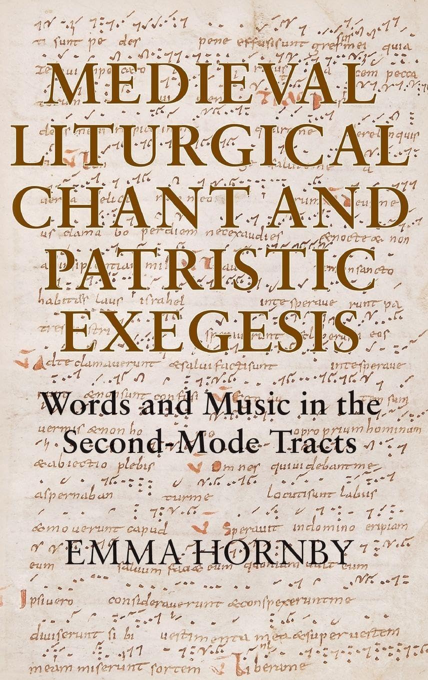 Medieval Liturgical Chant and Patristic Exegesis Arts & Music