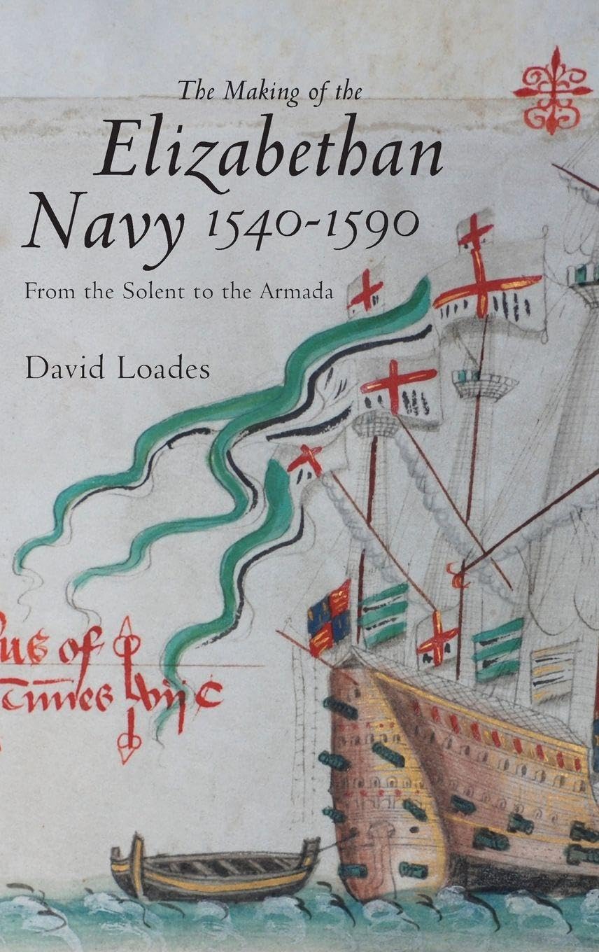 Making of the Elizabethan Navy 1540-1590 Social Sciences