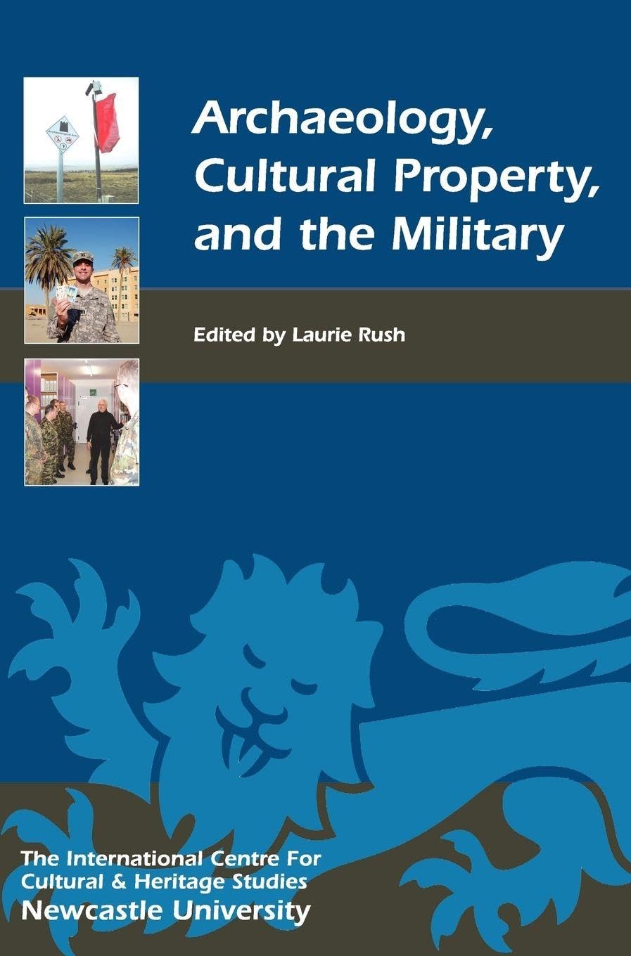 Archaeology, Cultural Property, and the Military Social Sciences