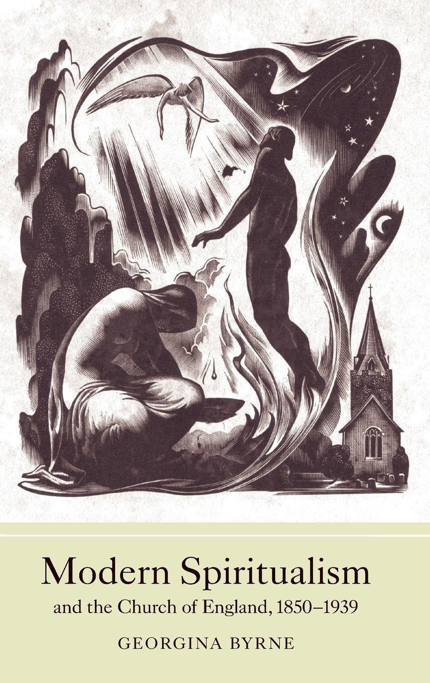 Modern Spiritualism and the Church of England, 1850-1939 Philosophy