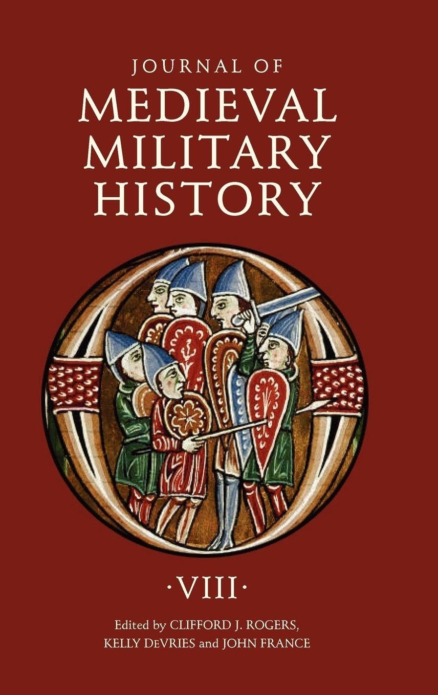 Journal of Medieval Military History Politics & History