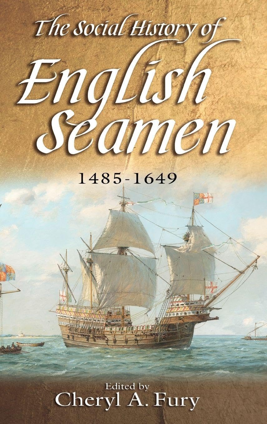 The Social History of English Seamen, 1485-1649 Social Sciences