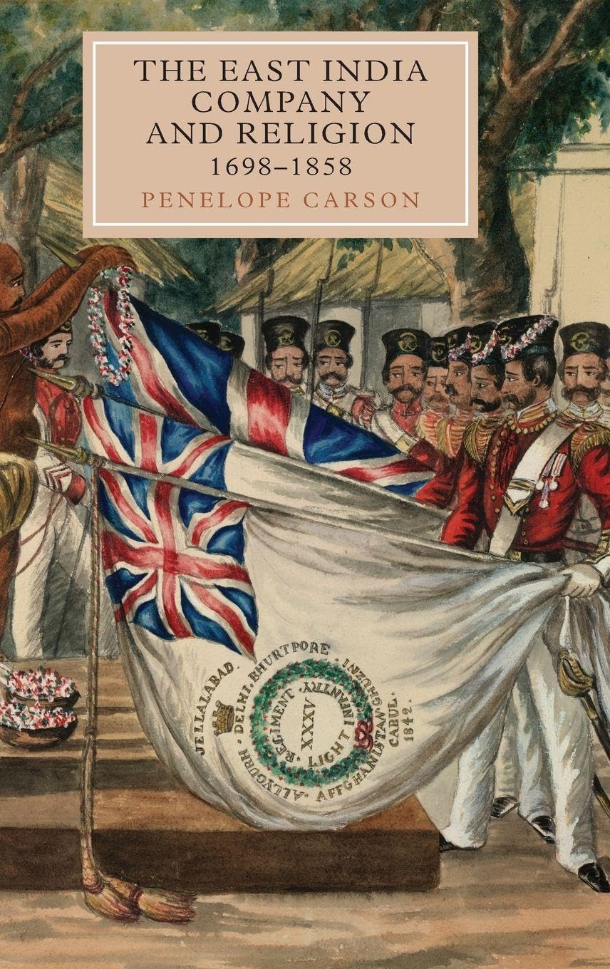 The East India Company and Religion, 1698-1858 Business, Finance & Career