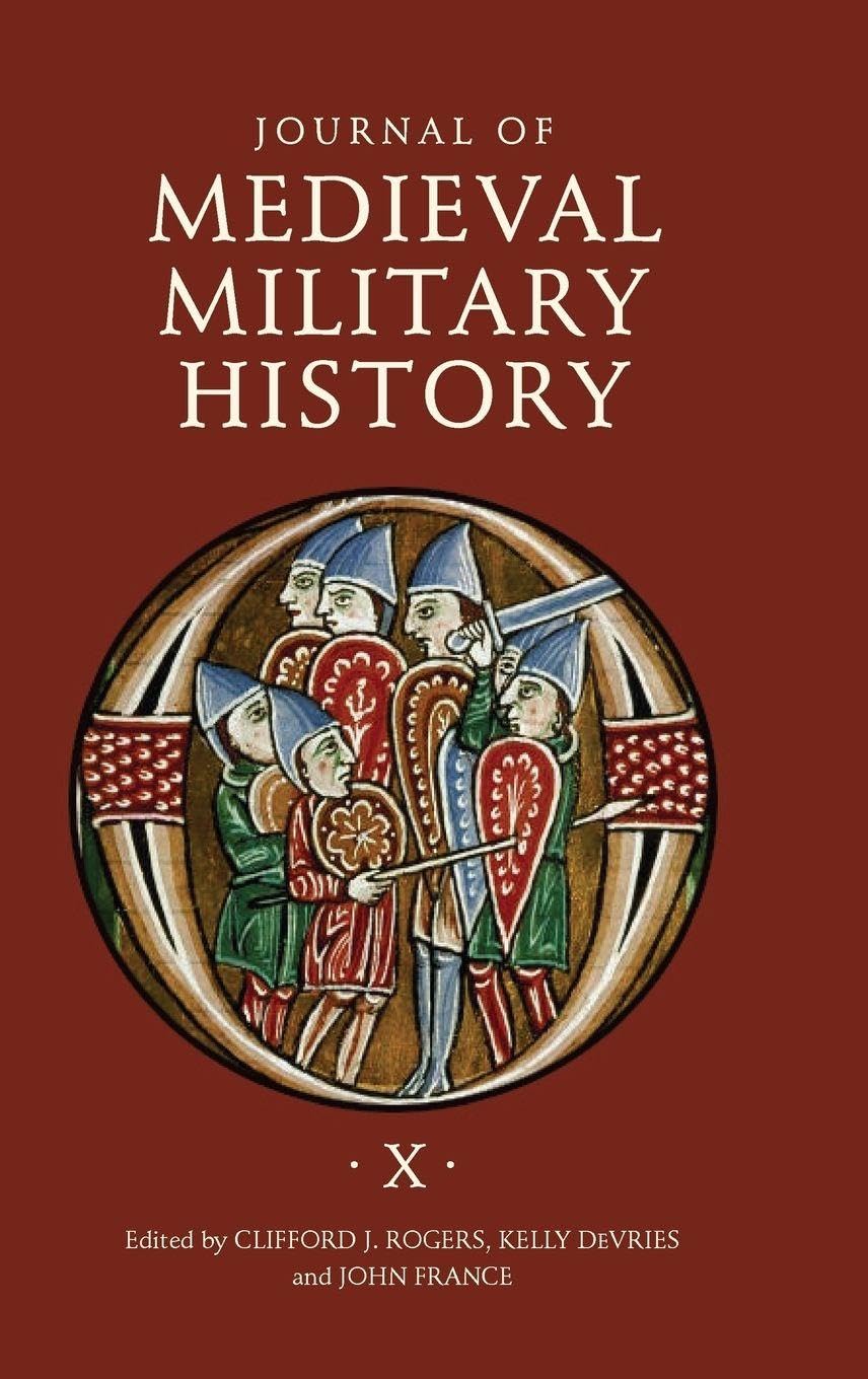 Journal of Medieval Military History Politics & History