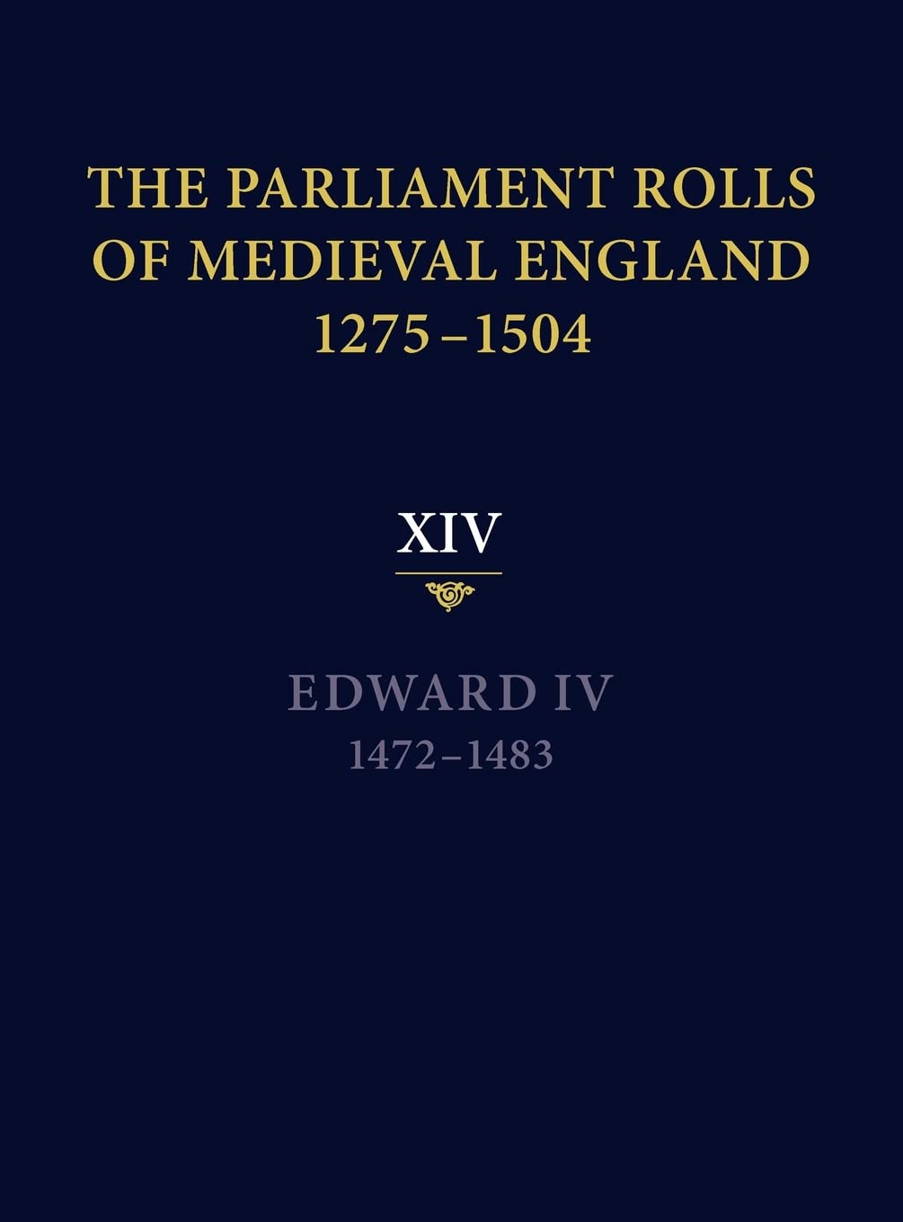 The Parliament Rolls of Medieval England, 1275-1504 Social Sciences