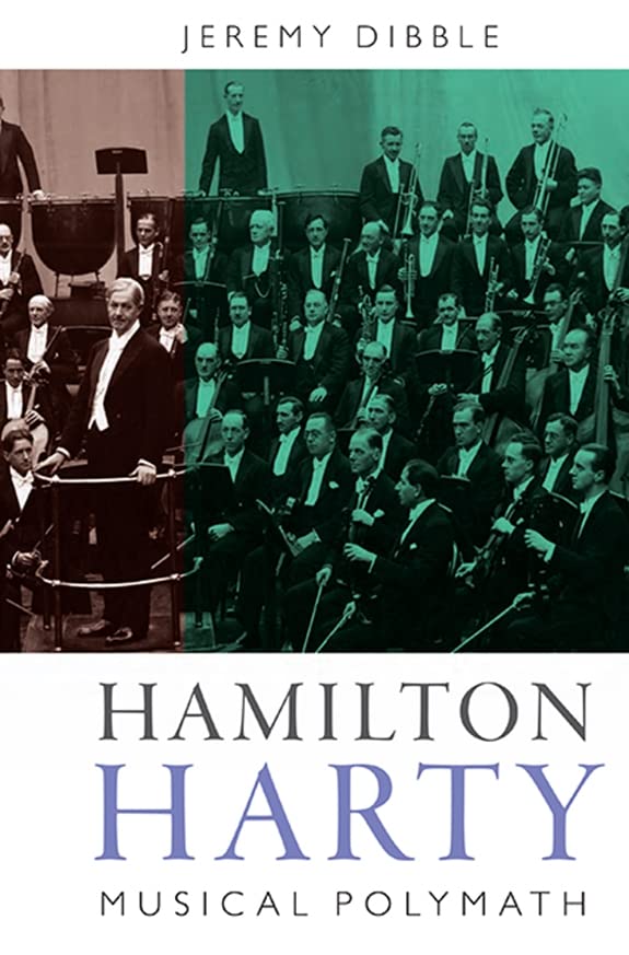Hamilton Harty: Musical Polymath (Music in Britain, 1600-2000, 9, Band 9) Art & Literature