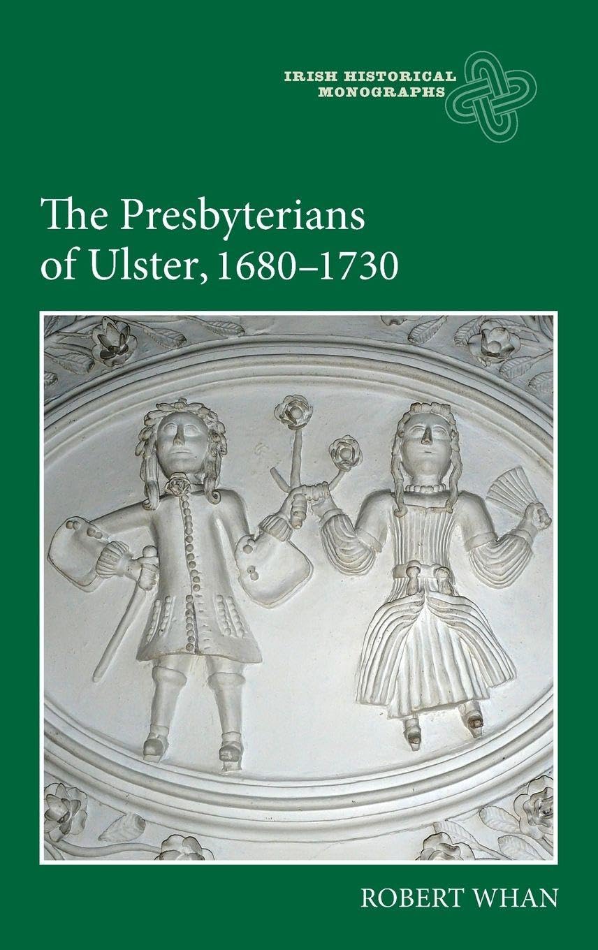 The Presbyterians of Ulster, 1680-1730 Philosophy