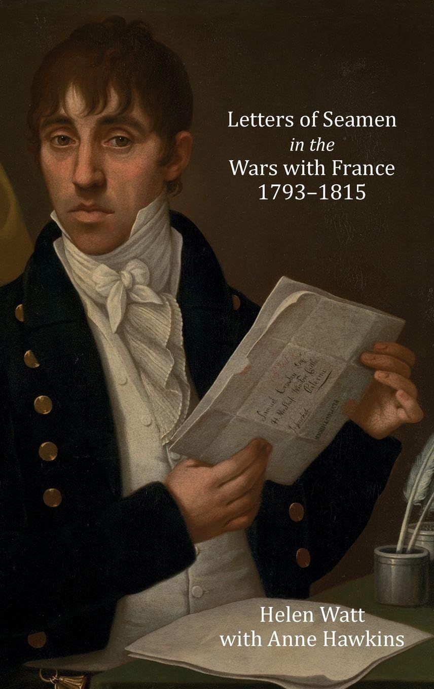 Letters of Seamen in the Wars with France, 1793-1815 Social Sciences
