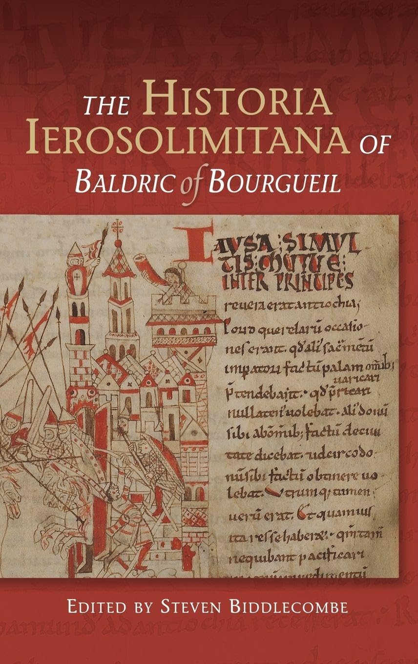 The Historia Ierosolimitana of Baldric of Bourgueil Philosophy