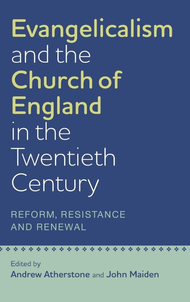 Evangelicalism and the Church of England in the Twentieth Century Philosophy
