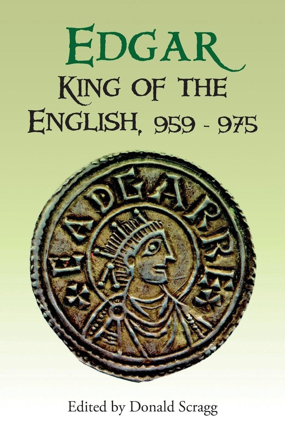 Edgar, King of the English, 959-975 Social Sciences