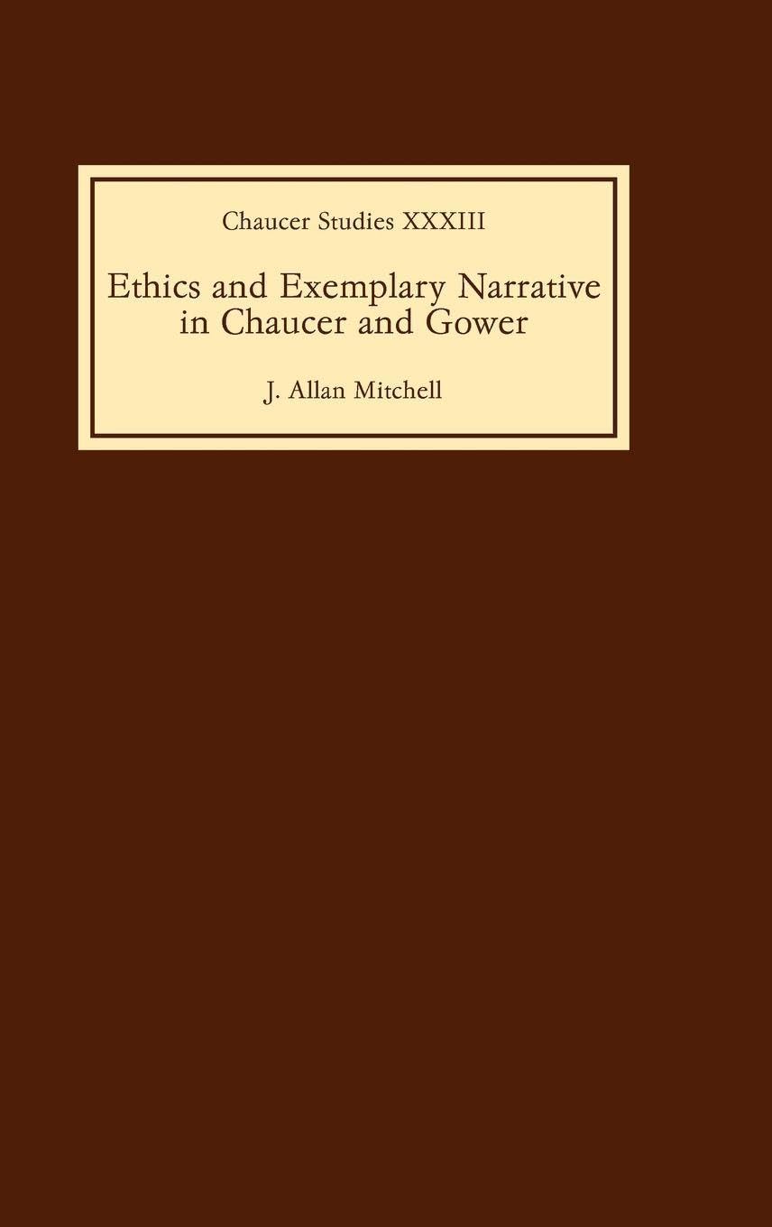 Ethics and Exemplary Narrative in Chaucer and Gower Contemporary literature