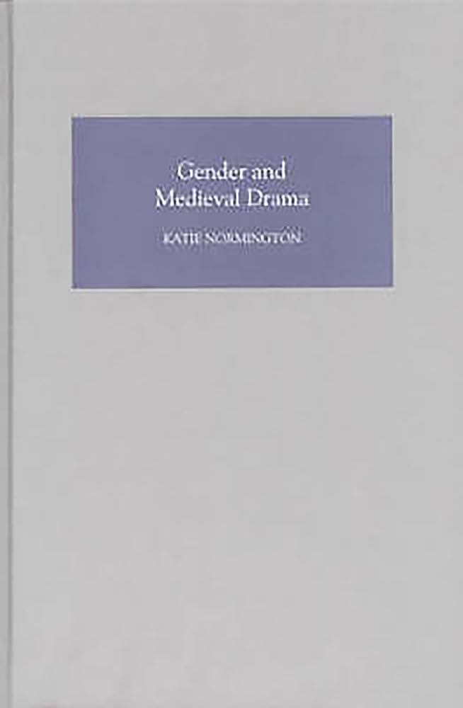 Gender and Medieval Drama Drama