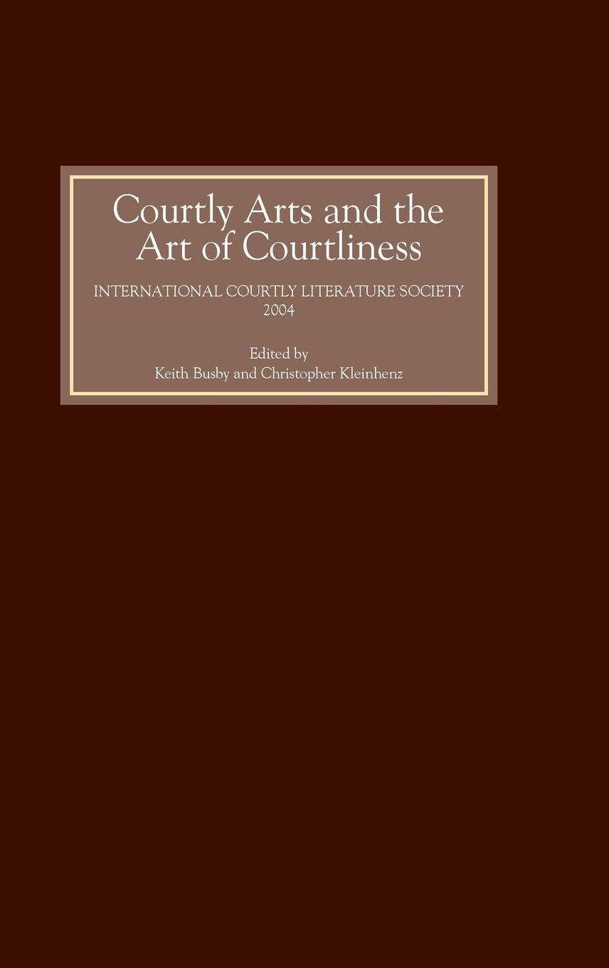 Courtly Arts and the Art of Courtliness Social Sciences