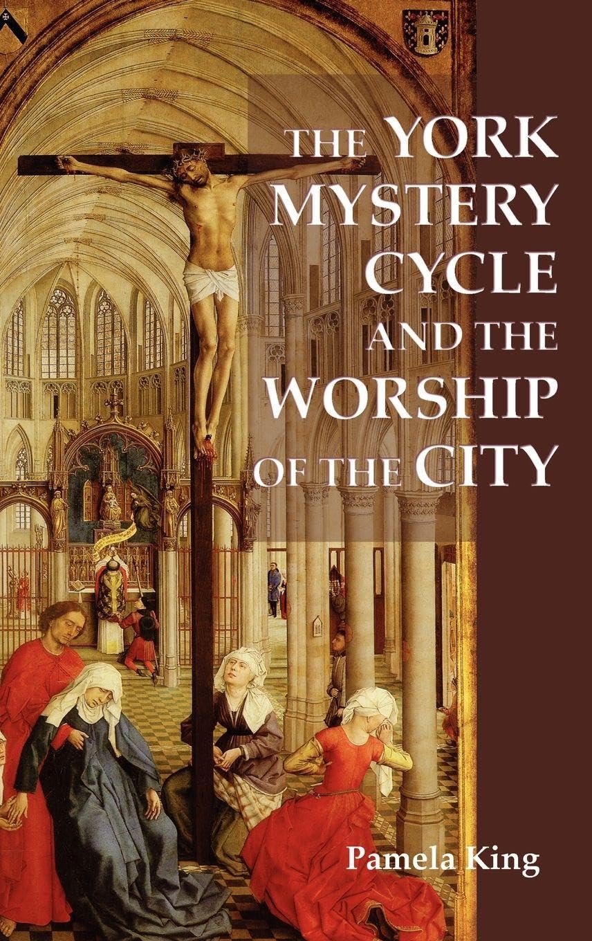 The York Mystery Cycle and the Worship of the City Contemporary literature