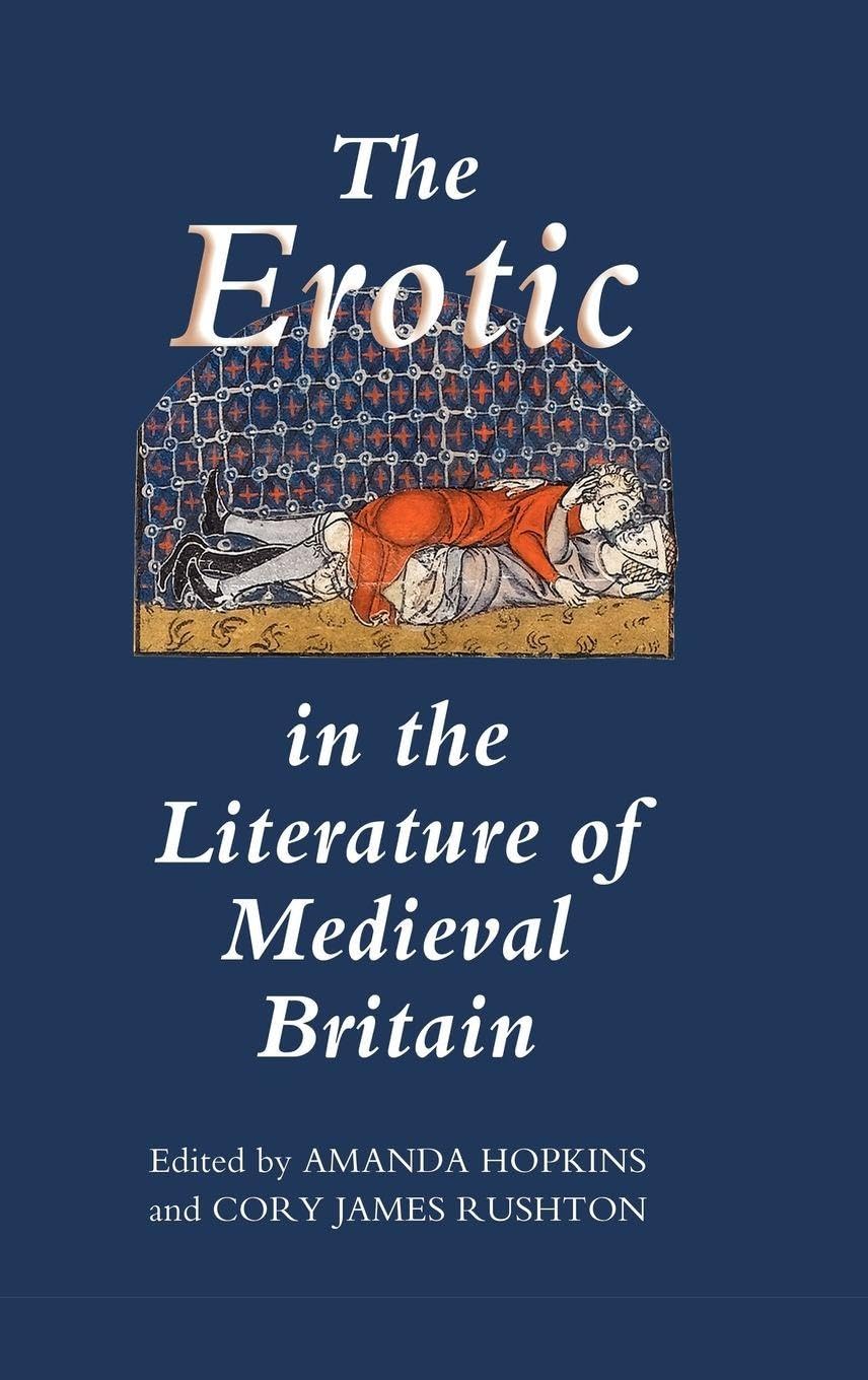 The Erotic in the Literature of Medieval Britain Contemporary literature