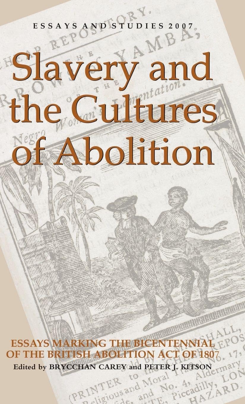 Slavery and the Cultures of Abolition Social Sciences