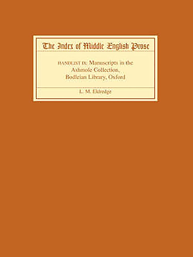 The Index of Middle English Prose, Handlist IX Historical Fiction