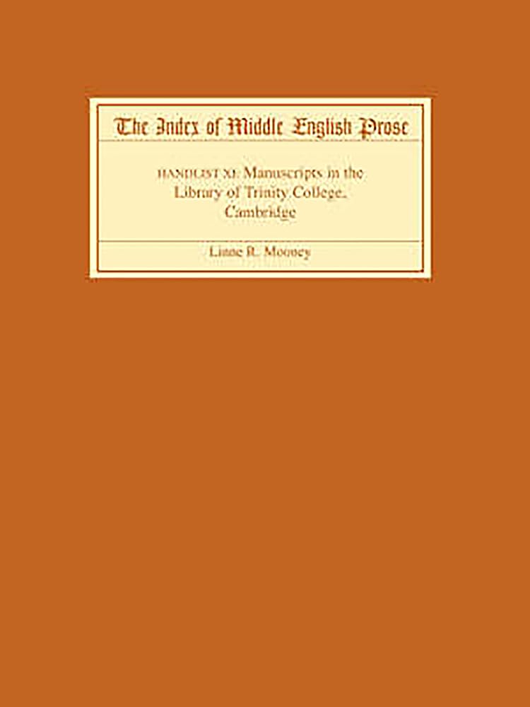 The Index of Middle English Prose, Handlist XI Contemporary literature