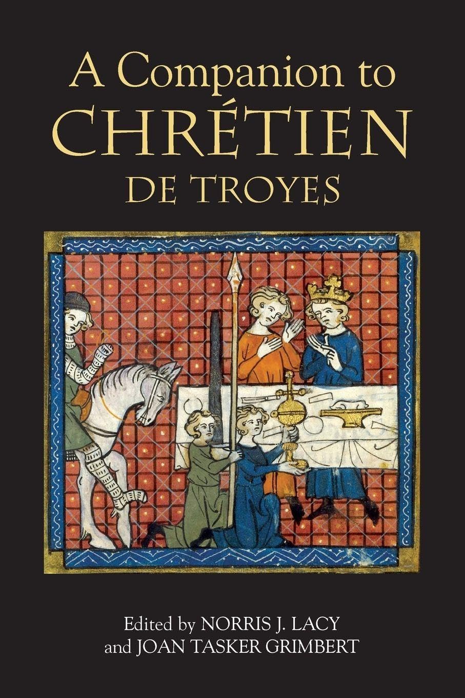 Companion to Chretien de Troyes (Arthurian Studies, Band 63) Contemporary literature