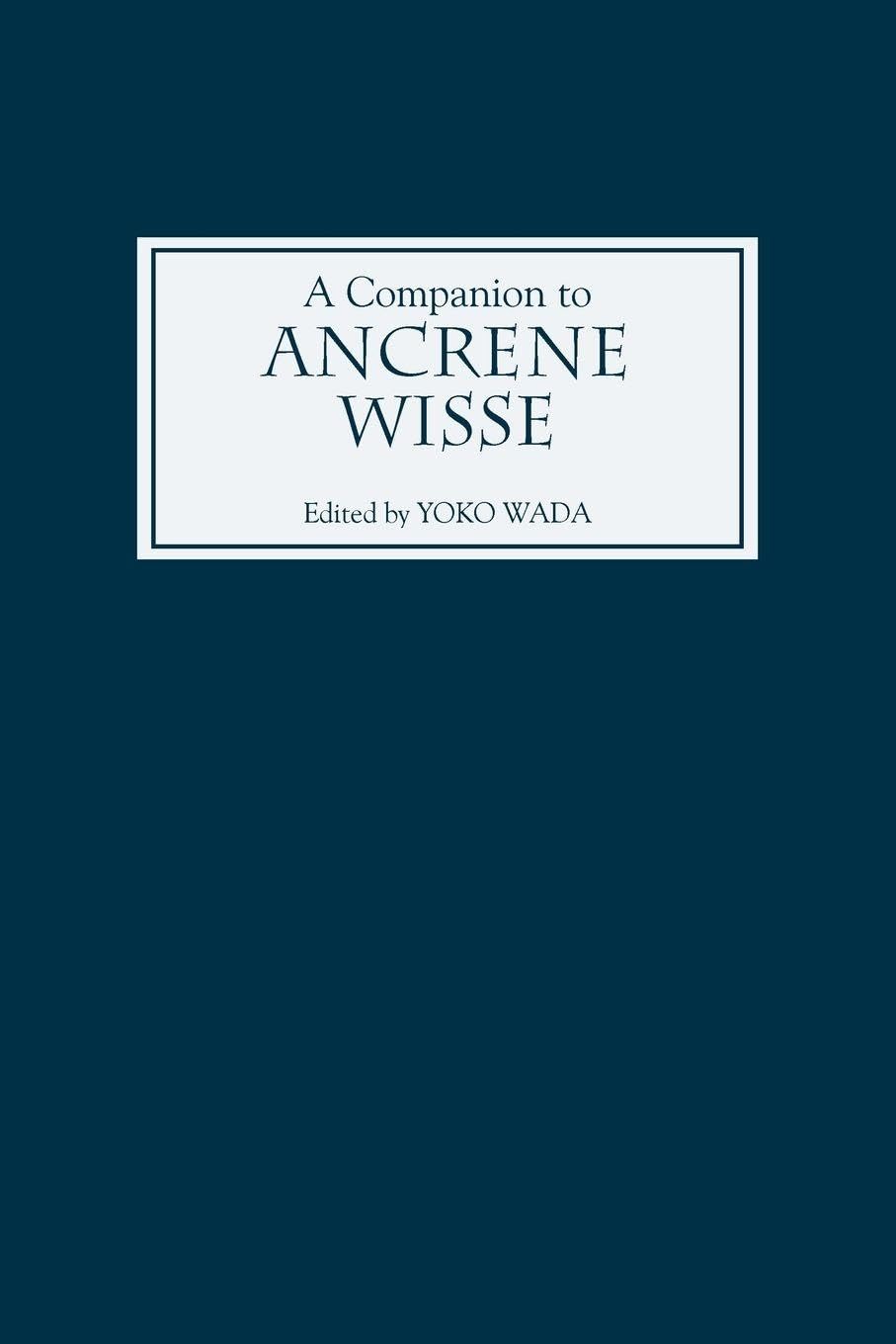 A Companion to Ancrene Wisse Historical Fiction