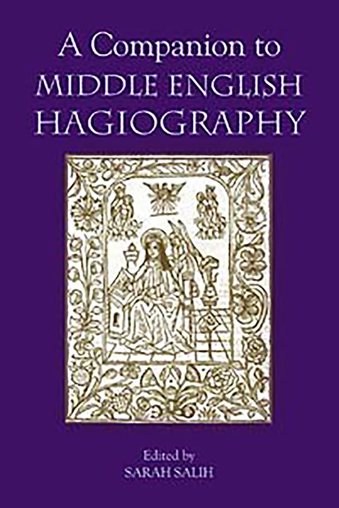 A Companion to Middle English Hagiography Classics