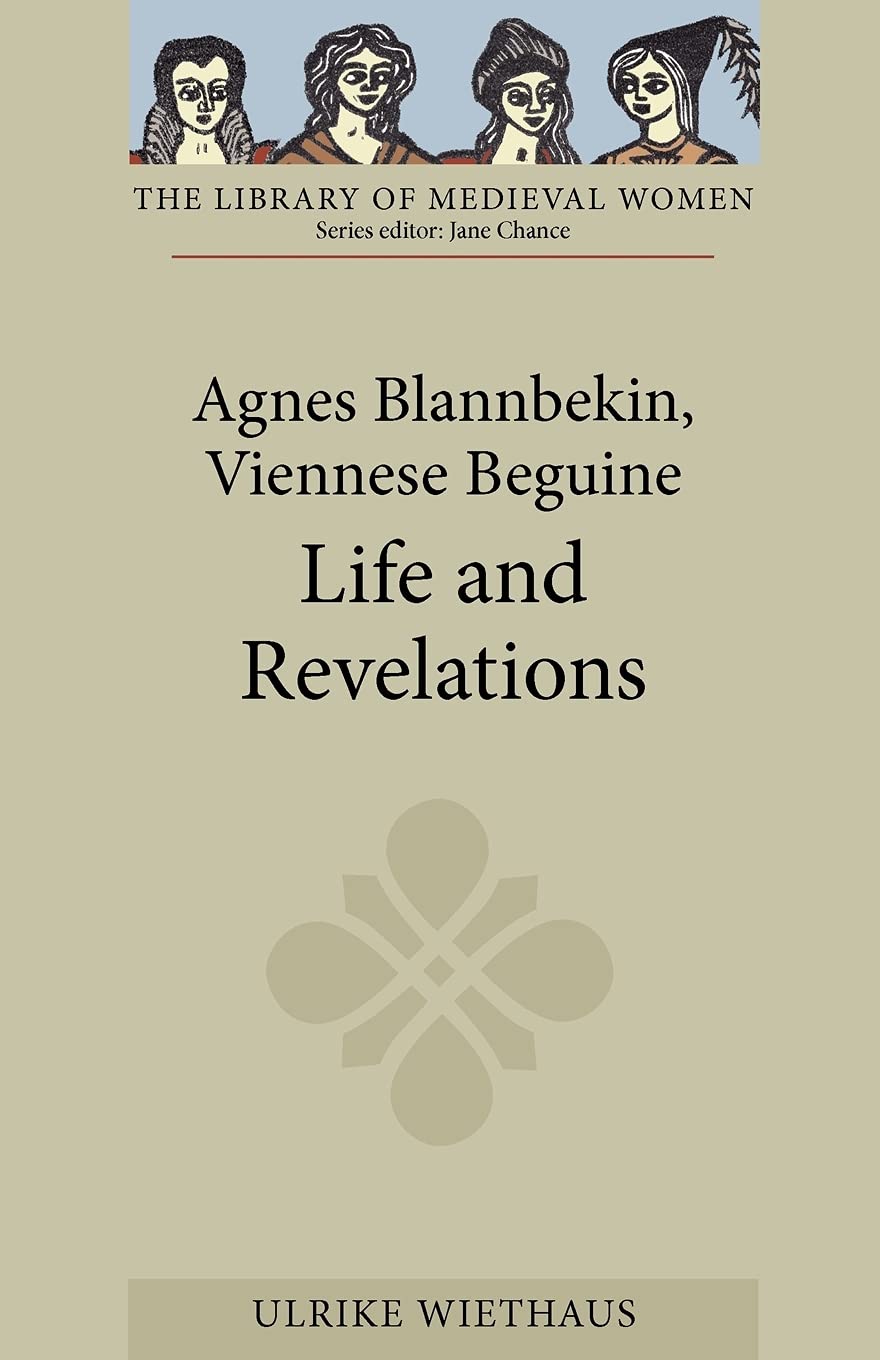 Agnes Blannbekin, Viennese Beguine Classics