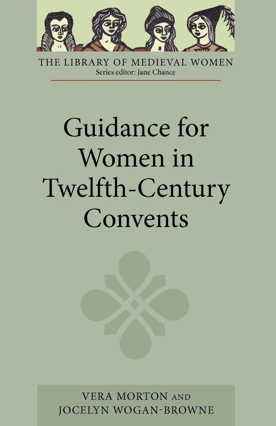 Guidance for Women in Twelfth-Century Convents Social Sciences