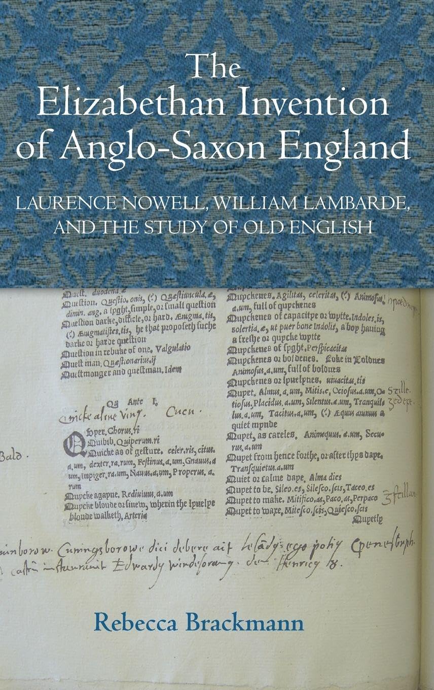 The Elizabethan Invention of Anglo-Saxon England Contemporary literature