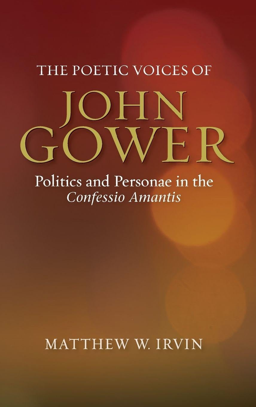 The Poetic Voices of John Gower Poetry